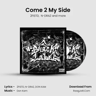 Come 2 My Side MP3 Song by 2FISTD Cover