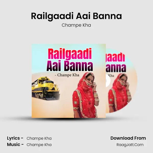 Railgaadi Aai Banna mp3 song