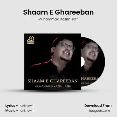 Shaam E Ghareeban MP3 Song by Muhammad Kazim Jafri Cover