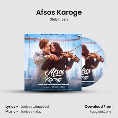 Afsos Karoge MP3 Song by Stebin Ben Cover
