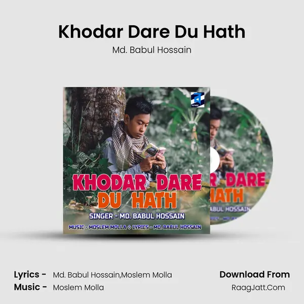 Khodar Dare Du Hath MP3 Song by Md. Babul Hossain Cover