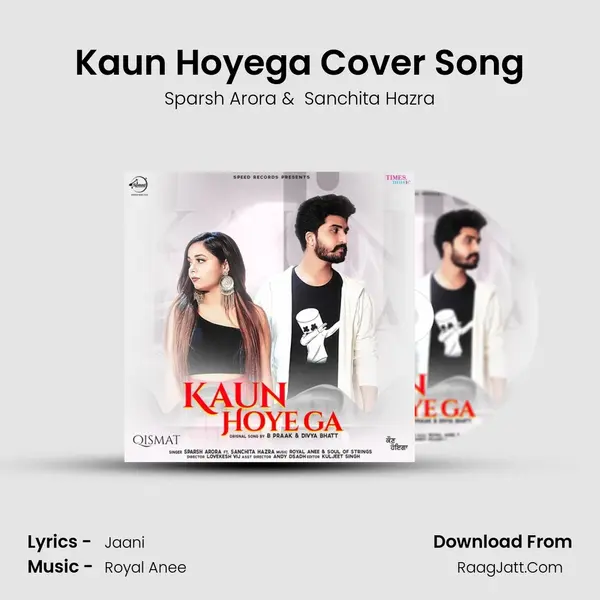 Kaun Hoyega Cover Song MP3 Song by Sparsh Arora Cover