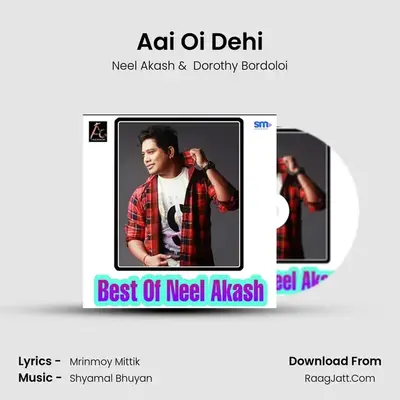 Aai Oi Dehi MP3 Song by Neel Akash Cover