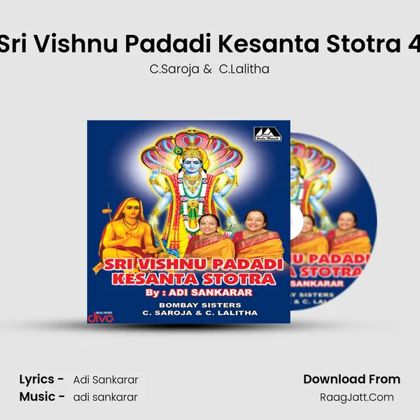 Sri Vishnu Padadi Kesanta Stotra 4 MP3 Song by C.Saroja Cover