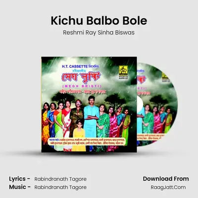 Kichu Balbo Bole MP3 Song by Reshmi Ray Sinha Biswas Cover