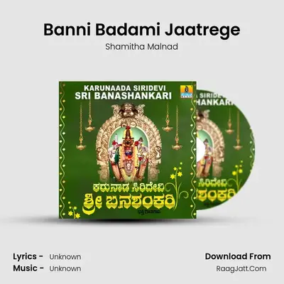 Banni Badami Jaatrege MP3 Song by Shamitha Malnad Cover
