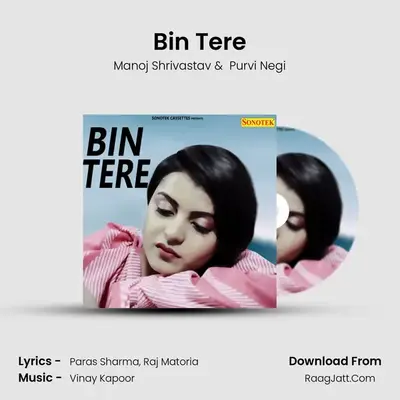 Bin Tere - Manoj Shrivastav