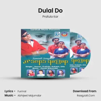 Dulal Do MP3 Song by Prafula Kar Cover