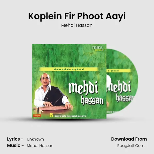 Koplein Fir Phoot Aayi MP3 Song by Mehdi Hassan Cover