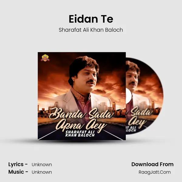 Eidan Te MP3 Song by Sharafat Ali Khan Baloch Cover