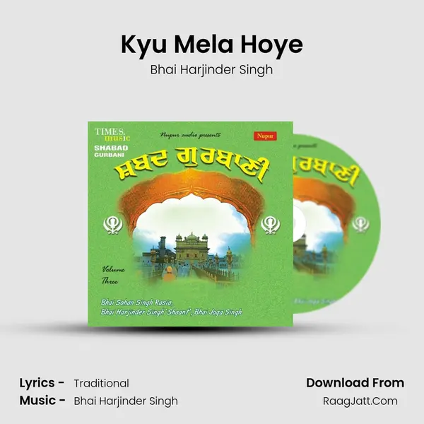 Kyu Mela Hoye MP3 Song by Bhai Harjinder Singh Cover