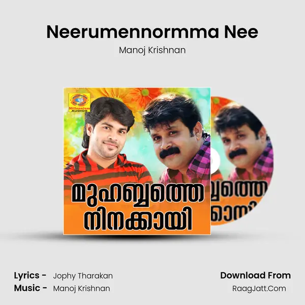 Neerumennormma Nee MP3 Song by Manoj Krishnan Cover