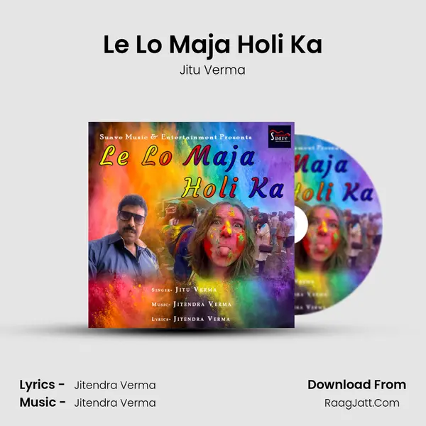Le Lo Maja Holi Ka MP3 Song by Jitu Verma Cover