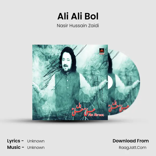 Ali Ali Bol - Nasir Hussain Zaidi