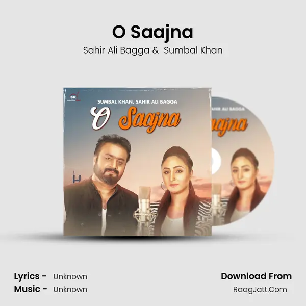 O Saajna - Single - Sahir Ali Bagga