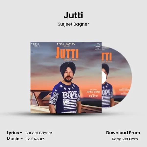 Jutti MP3 Song by Surjeet Bagner Cover