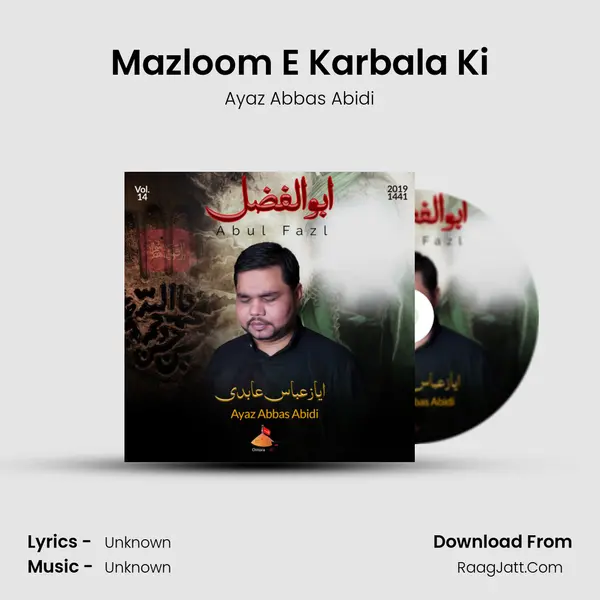 Mazloom E Karbala Ki MP3 Song by Ayaz Abbas Abidi Cover