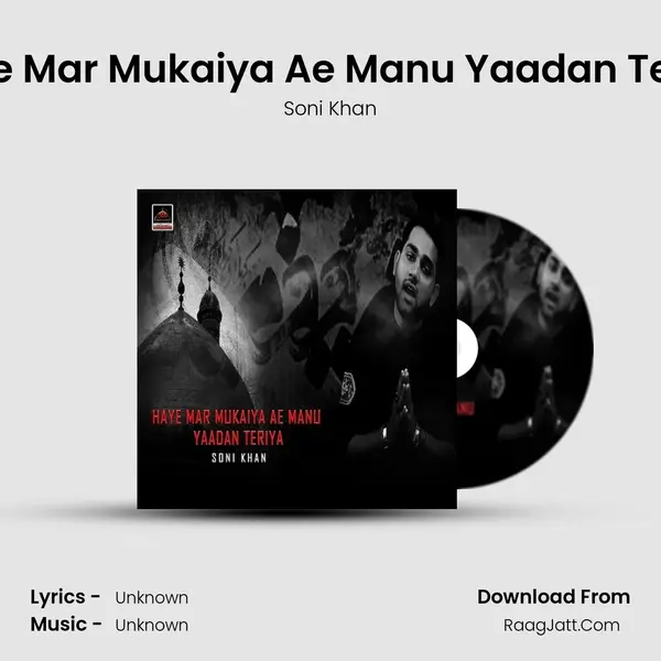 Haye Mar Mukaiya Ae Manu Yaadan Teriya MP3 Song by Soni Khan Cover