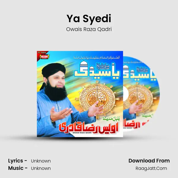 Ya Syedi MP3 Song by Owais Raza Qadri Cover