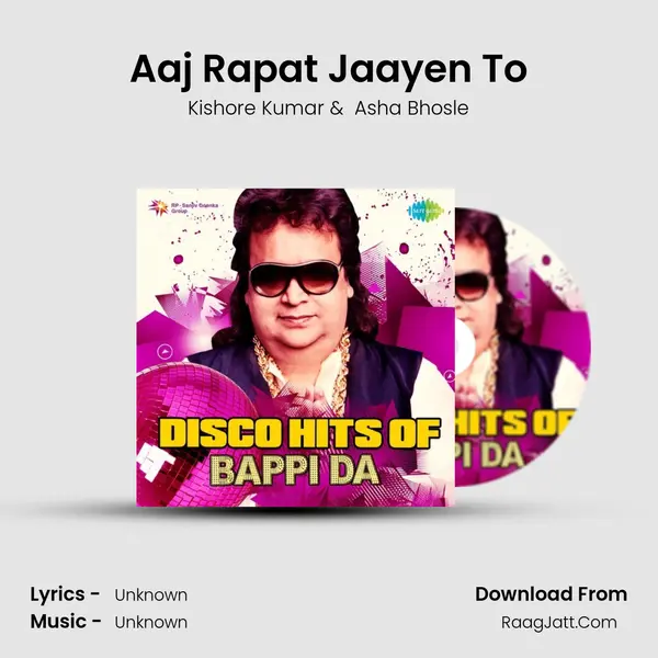 Aaj Rapat Jaayen To Cover