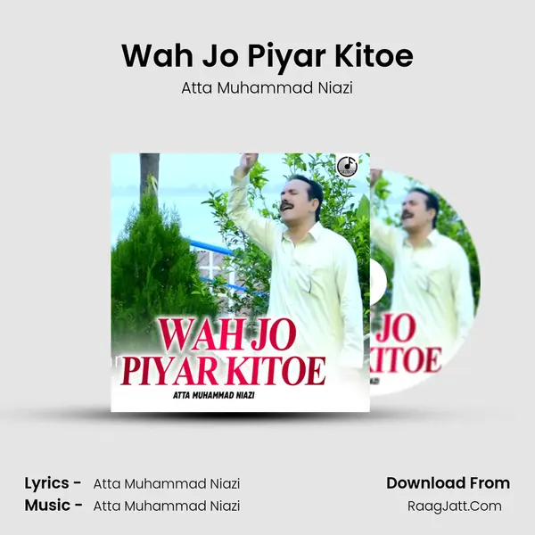 Wah Jo Piyar Kitoe MP3 Song by Atta Muhammad Niazi Cover