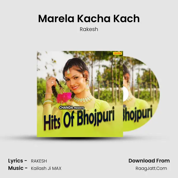 Marela Kacha Kach MP3 Song by Rakesh Cover