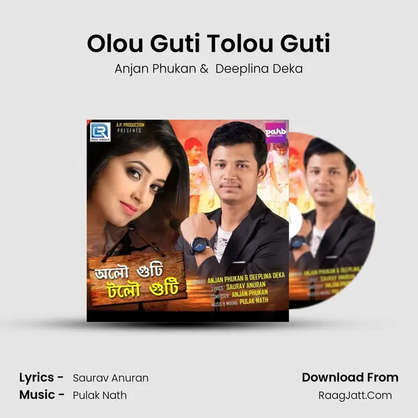 Olou Guti Tolou Guti - Anjan Phukan