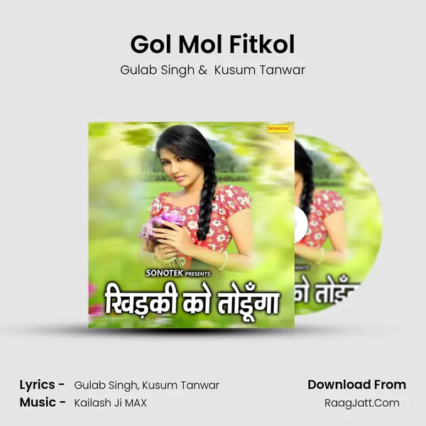 Gol Mol Fitkol MP3 Song by Gulab Singh Cover