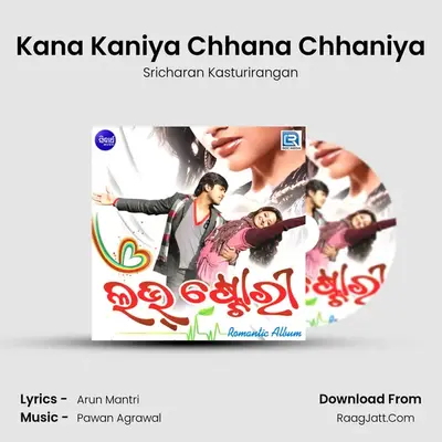 Kana Kaniya Chhana Chhaniya MP3 Song by Sricharan Kasturirangan Cover