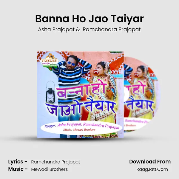 Banna Ho Jao Taiyar - Asha Prajapat