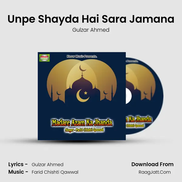 Unpe Shayda Hai Sara Jamana MP3 Song by Gulzar Ahmed Cover