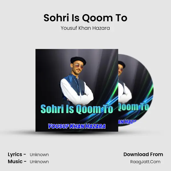 Sohri Is Qoom To - Yousuf Khan Hazara