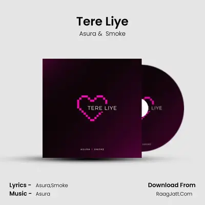 Tere Liye MP3 Song by Asura Cover