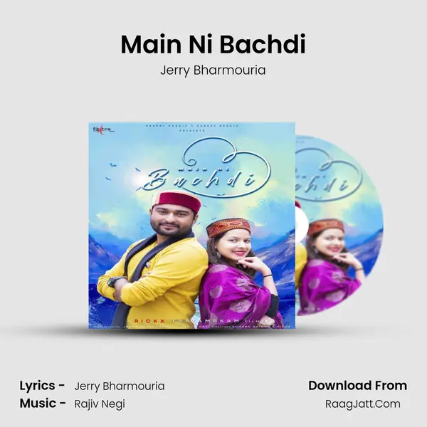 Main Ni Bachdi - Jerry Bharmouria