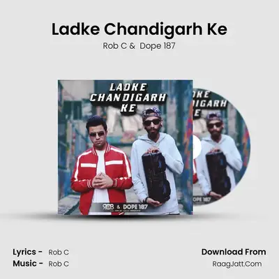 Ladke Chandigarh Ke MP3 Song by Rob C Cover