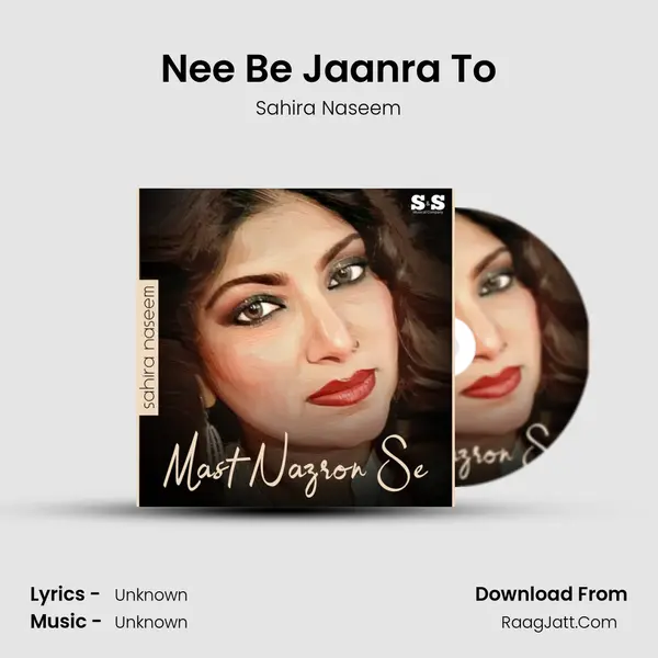 Nee Be Jaanra To MP3 Song by Sahira Naseem Cover