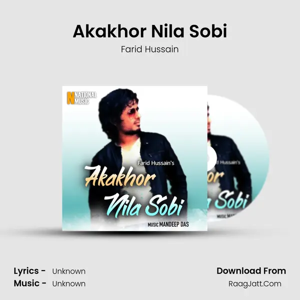 Akakhor Nila Sobi MP3 Song by Farid Hussain Cover