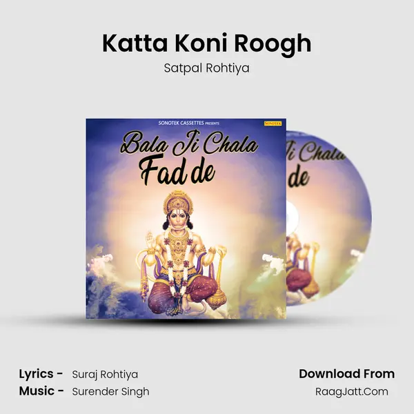Katta Koni Roogh mp3 song