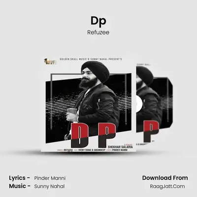 Dp MP3 Song by Refuzee Cover