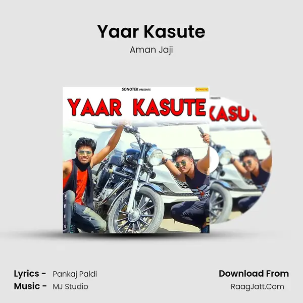 Yaar Kasute - Aman Jaji
