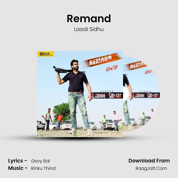 Remand - Laadi Sidhu