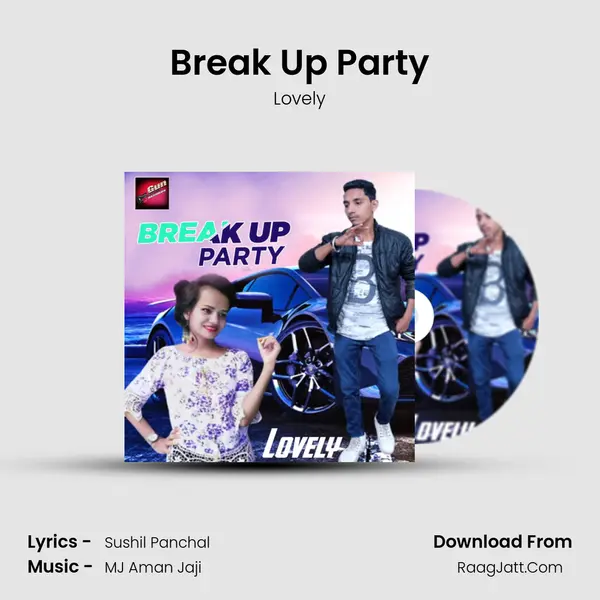 Break Up Party - Lovely