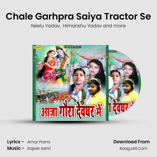 Chale Garhpra Saiya Tractor Se MP3 Song by Neelu Yadav Cover