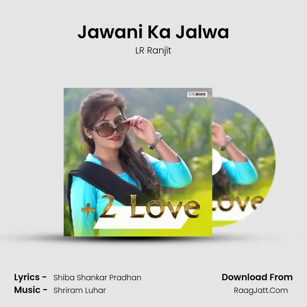 Jawani Ka Jalwa MP3 Song by LR Ranjit Cover