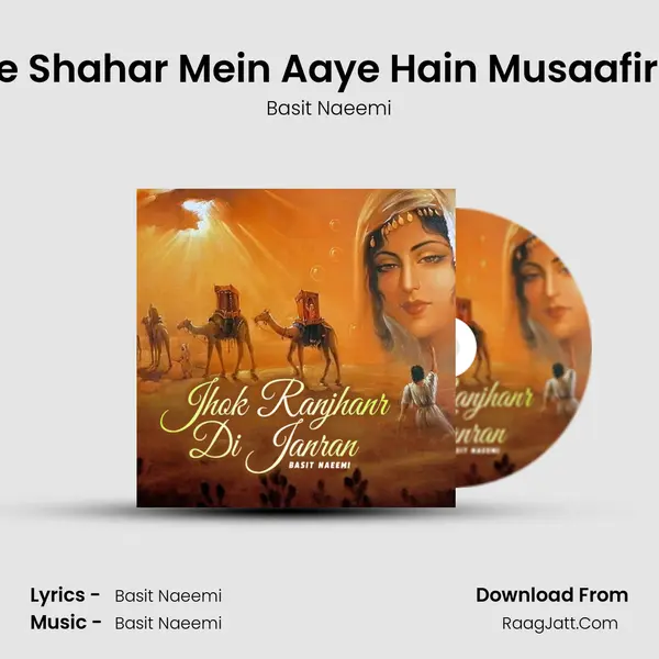 Ham Tere Shahar Mein Aaye Hain Musaafir Ki Tarah MP3 Song by Basit Naeemi Cover