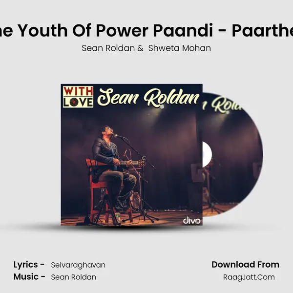 The Youth Of Power Paandi - Paarthen mp3 song