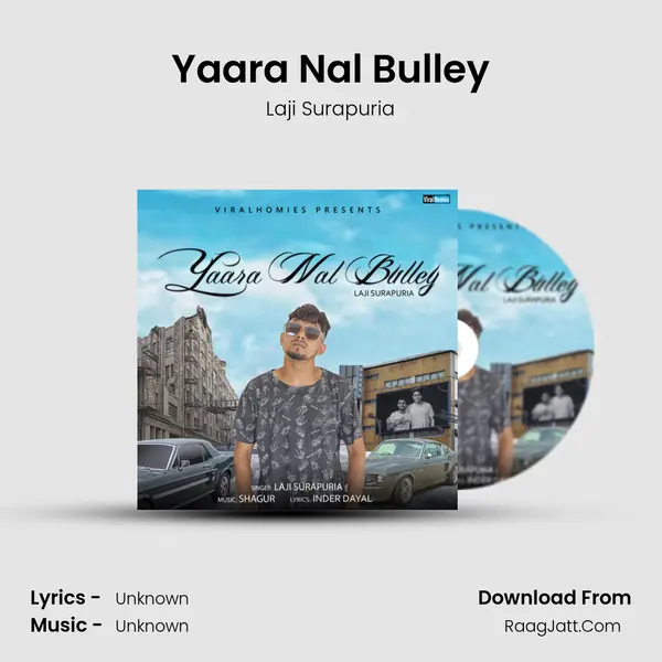 Yaara Nal Bulley MP3 Song by Laji Surapuria Cover