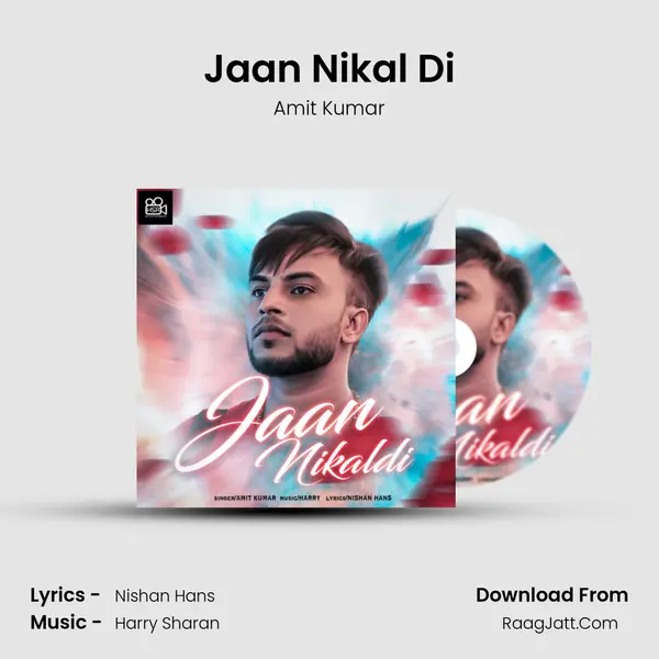 Jaan Nikal Di MP3 Song by Amit Kumar Cover
