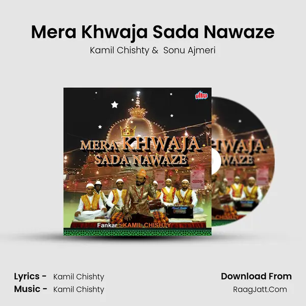 Mera Khwaja Sada Nawaze MP3 Song by Kamil Chishty Cover