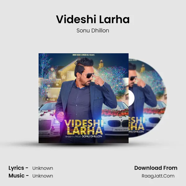 Videshi Larha MP3 Song by Sonu Dhillon Cover